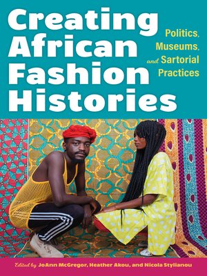 cover image of Creating African Fashion Histories